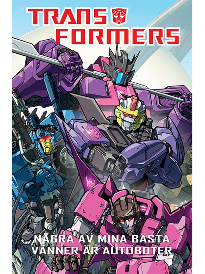 Transformers - Några av mina bästa vänner är Autoboter